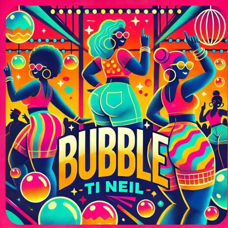 BUBBLE | Boomplay Music