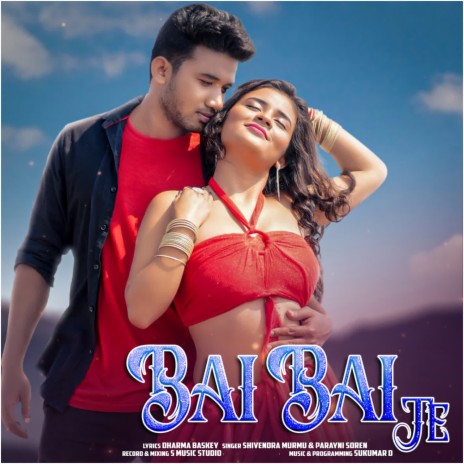 Bai Bai Te ft. Parayni Soren | Boomplay Music