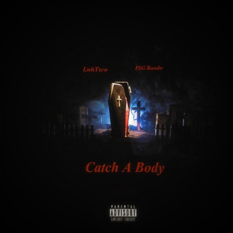 Catch A Body ft. FSG Bando | Boomplay Music