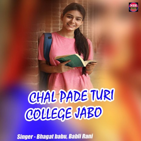 Chal Pade Turi College Jabo ft. Babli Rani | Boomplay Music