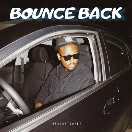 BOUNCE BACK | Boomplay Music