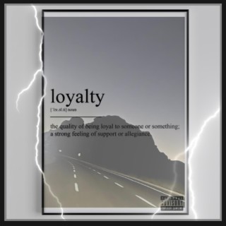 Loyalty lyrics | Boomplay Music