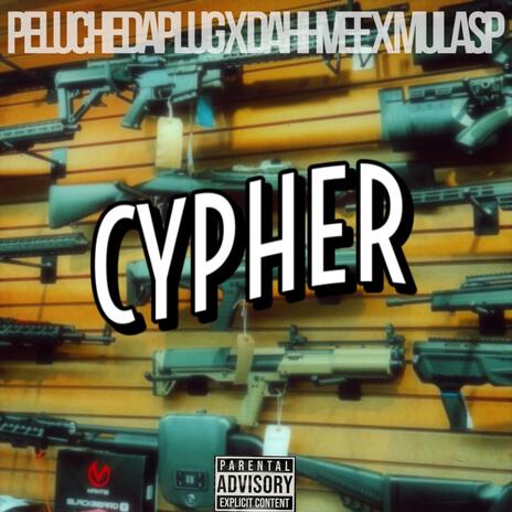 Cypher ft. Dahhvee & Mula Sp | Boomplay Music