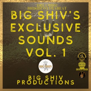 Big Shiv's Exclusive Sounds, Vol. 1 (Instrumental)