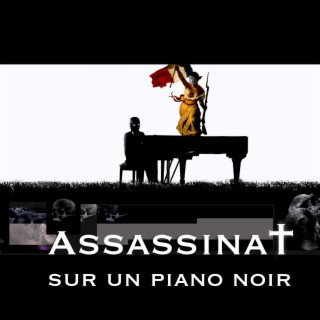 Assassinat sur un piano noir