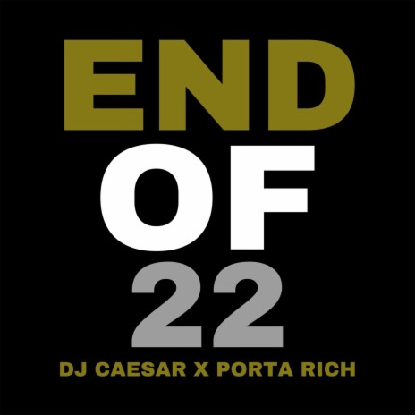 End of 22 ft. Porta Rich | Boomplay Music