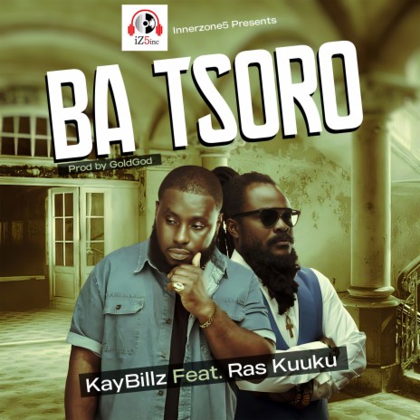 Ba Tsoro ft. Ras Kuuku | Boomplay Music