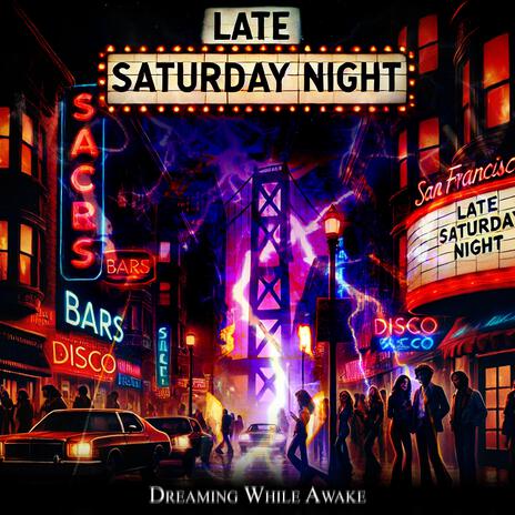 Late Saturday Night | Boomplay Music