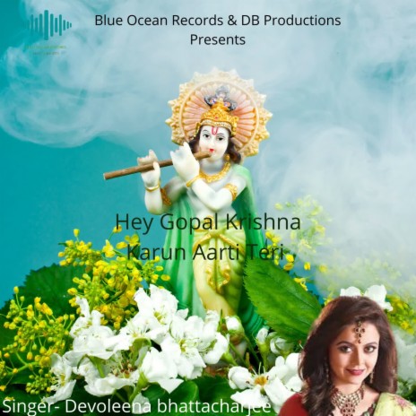 Hey Gopal Krishna Karun Aarti Teri | Boomplay Music