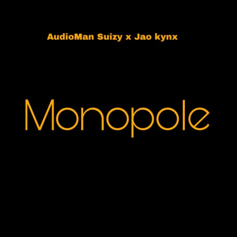 Monopole ft. Jao kynx | Boomplay Music