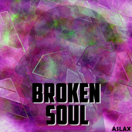 Broken Soul | Boomplay Music