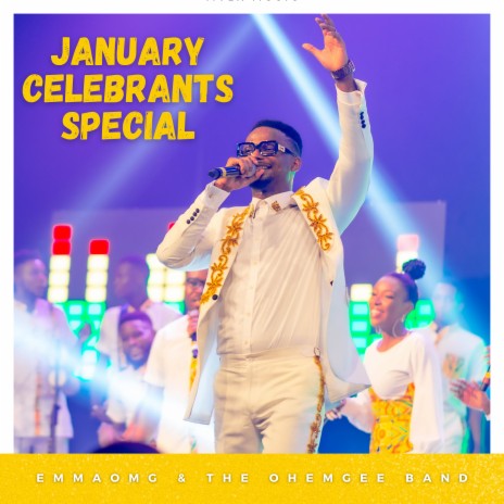 January Celebrants Special ft. The OhEmGee Band | Boomplay Music