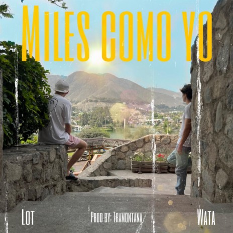 Miles Como Yo ft. Lot | Boomplay Music