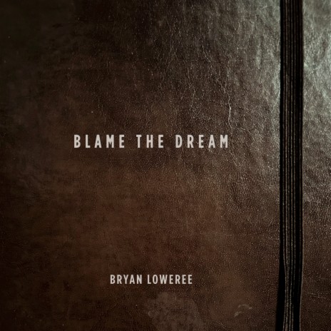 Blame the Dream | Boomplay Music