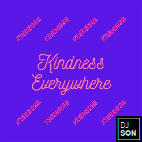 Kindness Everywhere | Boomplay Music