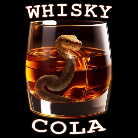 Whisky Cola | Boomplay Music