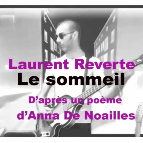 Le sommeil (D'après un poème d'Anna de Noailles) | Boomplay Music