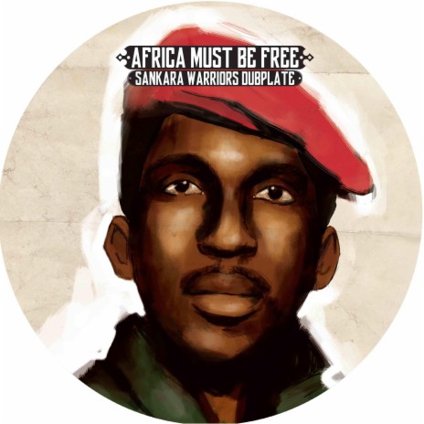 Africa Must Be Free (Sankara Warriors Dubplate) | Boomplay Music