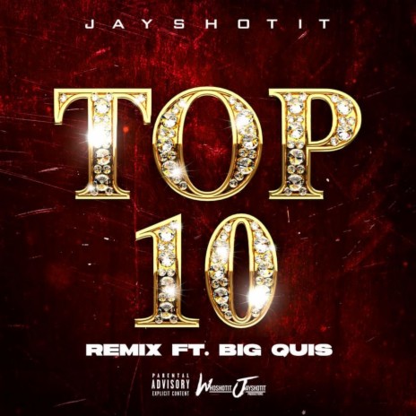 Top 10 (Remix) ft. Big Quis