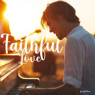 Faithful Love