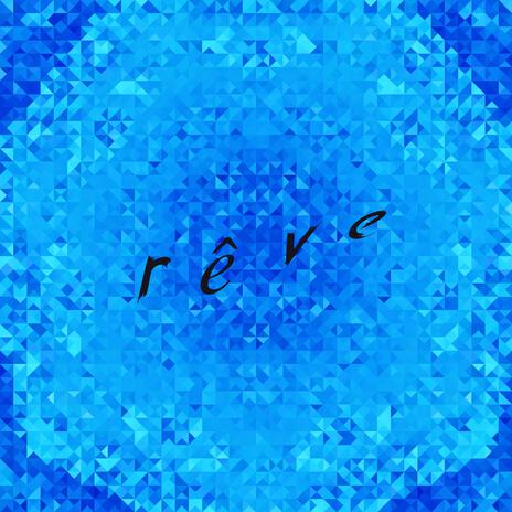 rêve | Boomplay Music