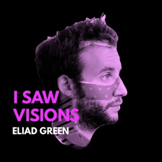 I Saw Visions ft. Leore Lotem lyrics | Boomplay Music