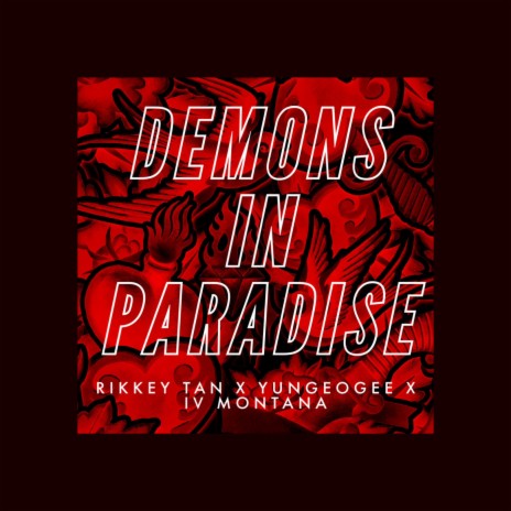 Demons in Paradise ft. IV Montana & YungeOgee | Boomplay Music