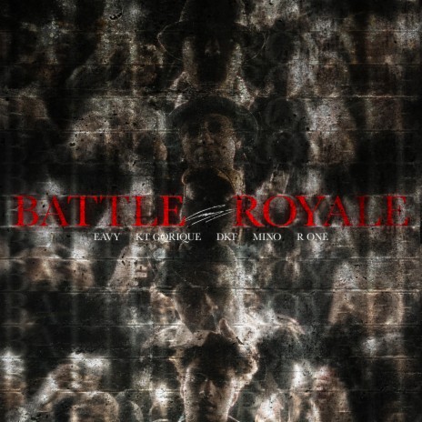 Battle Royale 2 ft. Mino, KT Gorique, DKFTOUTCOURT & R ONE | Boomplay Music