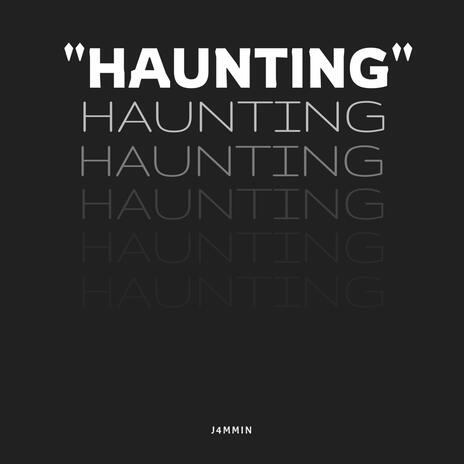 Haunting | Boomplay Music