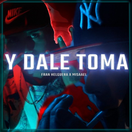 Y dale toma | Boomplay Music