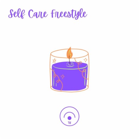 SELF CARE FREESTYLE | Boomplay Music
