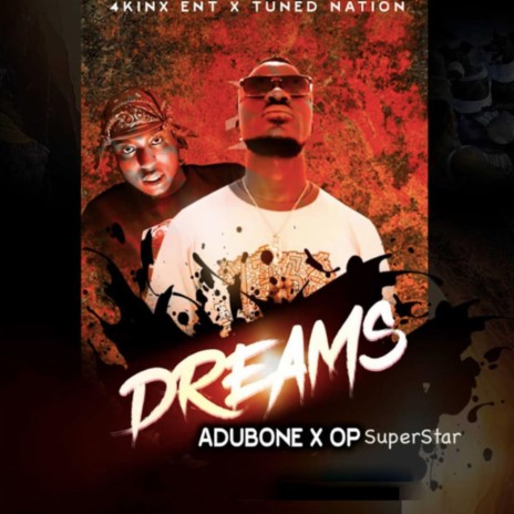Dreams (feat. Adubone) | Boomplay Music