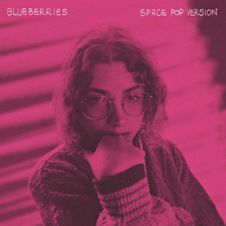 Blueberries (Space Pop Version) ft. ACE | Boomplay Music