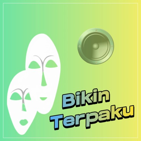 Bikin Terpaku | Boomplay Music