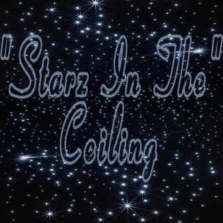 STARZ IN THE CEILING