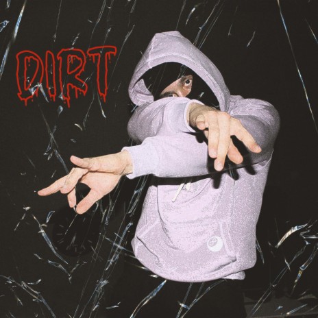 Dirt | Boomplay Music