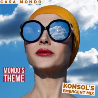 Mondo's Theme (Konsol's Emergent Mix)