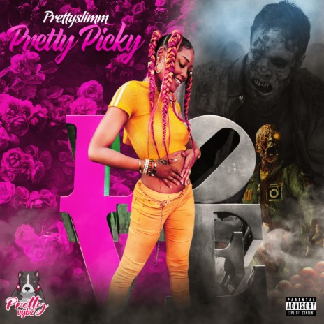 Pretty Picky | Boomplay Music