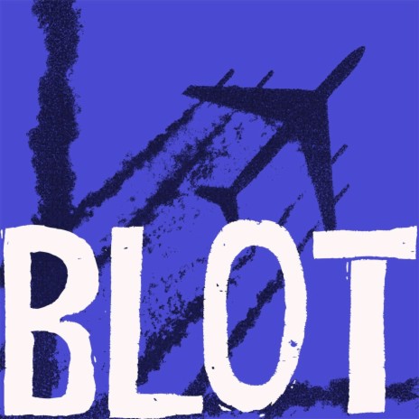 Blot | Boomplay Music