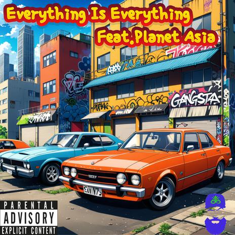 Everything Is Everything ft. Planet Asia