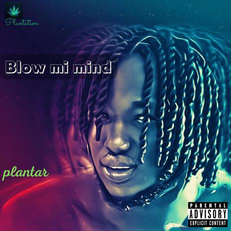 Blow mi mind (Special Version) | Boomplay Music