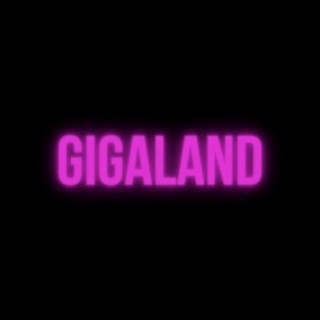 Gigaland