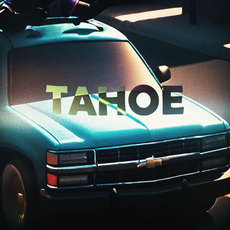 Tahoe | Boomplay Music