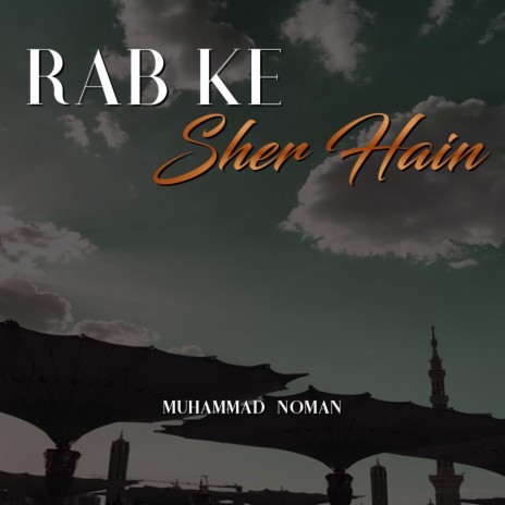 Rab Ke Sher Hain | Boomplay Music