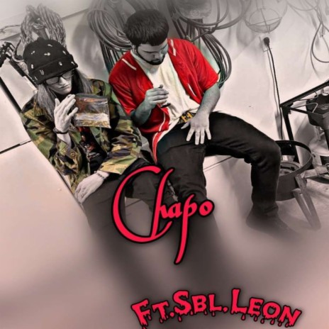 CHAPO ft. SBL. Leon | Boomplay Music