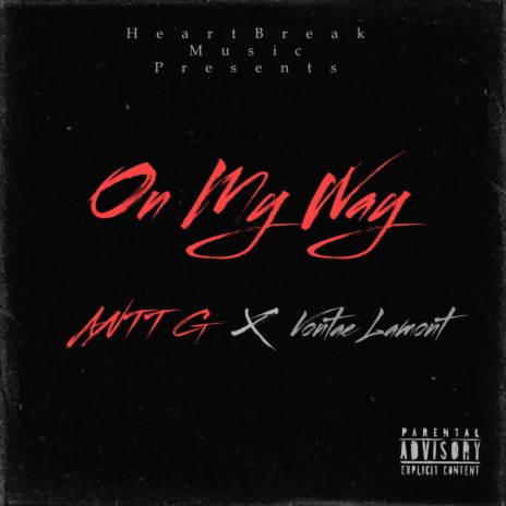 On My Way ft. Vontae Lamont | Boomplay Music