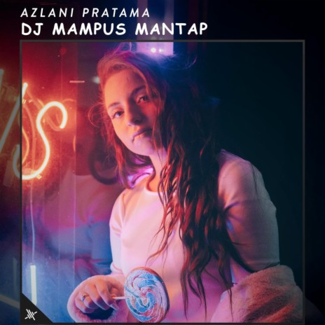 DJ Mampus Mantap