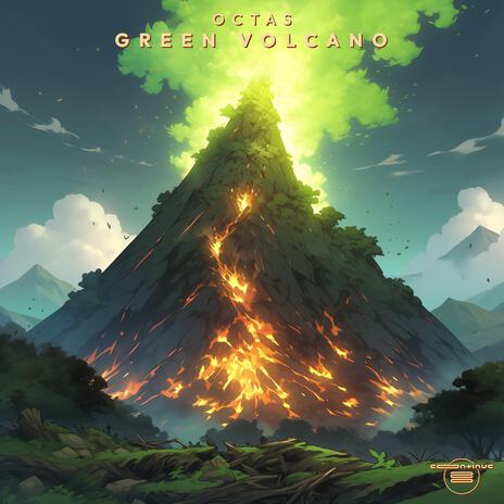 Green Volcano | Boomplay Music