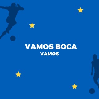 Vamos Boca Vamos