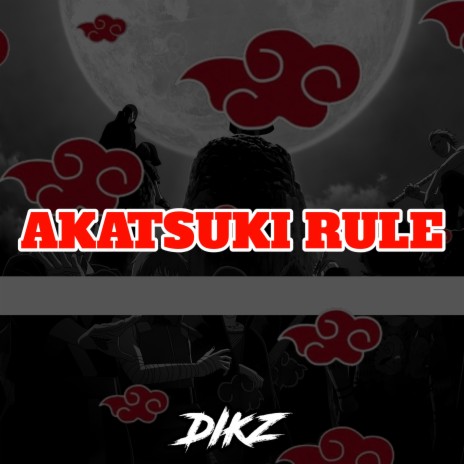 Akatsuki Rule | Boomplay Music